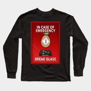 In case of emergency Long Sleeve T-Shirt